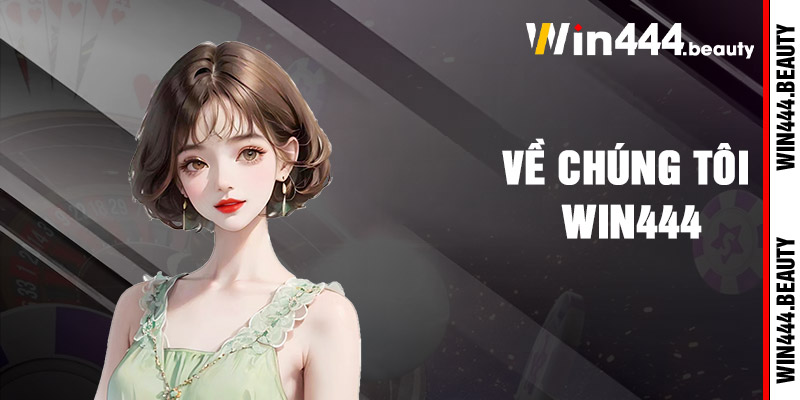 Giới thiệu Win444